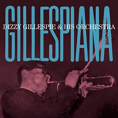 GILLESPIE DIZZY/AND - GILLESPIANA - CD
