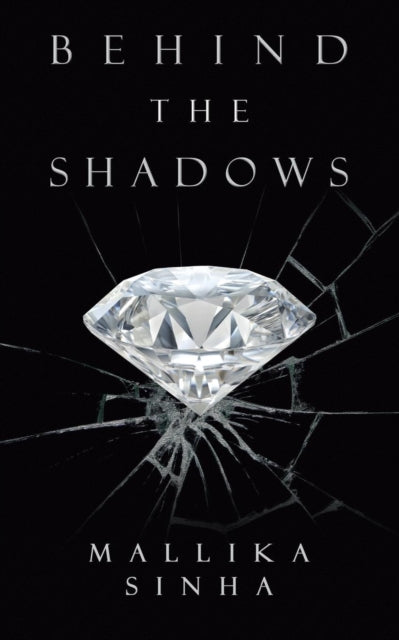 Sinha - Behind the Shadows - New paperback or softback