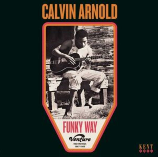 CALVIN ARNOLD - FUNKY WAY - VENTURE RECORDINGS 1967-1969 - CD