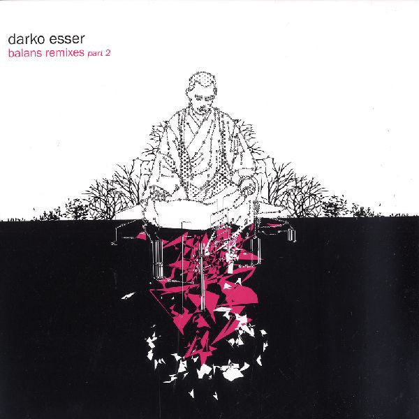 Darko Esser - Balans Remixes Part 2 - New Vinyl Record 12"