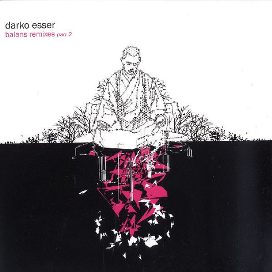 Darko Esser - Balans Remixes Part 2 - New Vinyl Record 12"