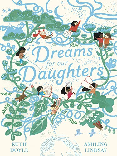Ruth Doyle - Dreams for our Daughters - New Hardback