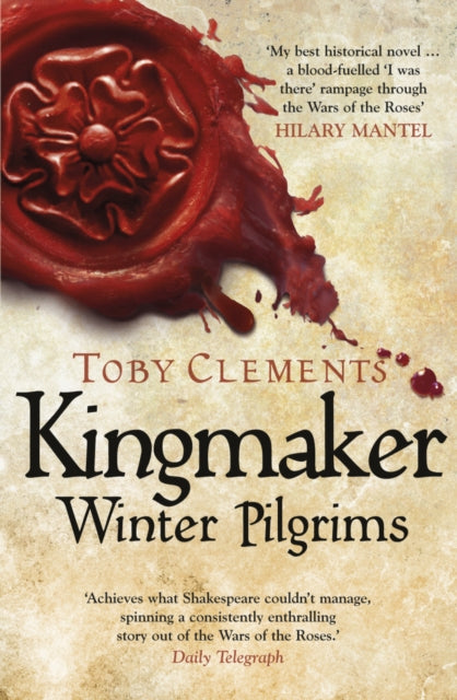 Toby Clements - Kingmaker: Winter Pilgrims : (Book 1) - Paperback