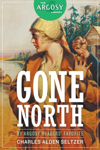 Seltzer - Gone North - New paperback or softback