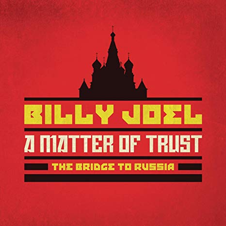 Billy Joel - A Matter Of Trust - The Bridge To Russia - CD3