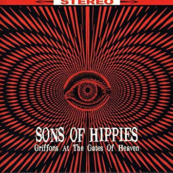 Sons Of Hippies - Griffons At The Gates Of Heaven - CD