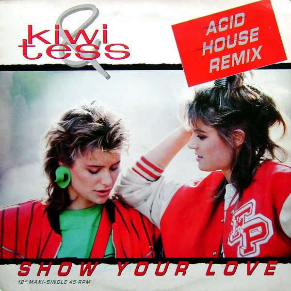 Kiwi & Tess - Show Your Love (Acid House Remix) - Used Vinyl Record 1