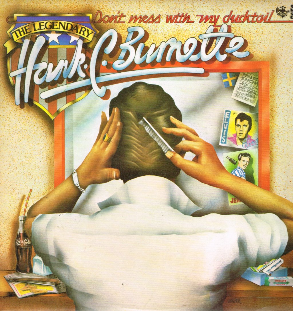 Hank C. Burnette - Don't Mess With My Ducktail - Used Vinyl Record