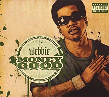 WEBBIE - MONEY GOOD - CD