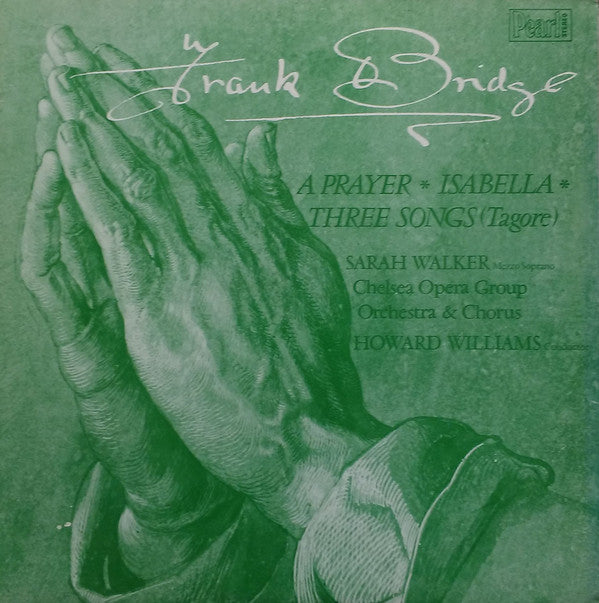 Frank Bridge - A Prayer, Isabella, Three Songs (Tagore) - Used Vinyl