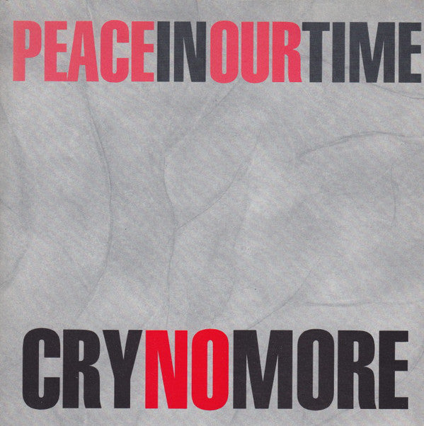 Cry No More - Peace In Our Time - Used Vinyl Record 7"