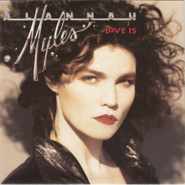 Alannah Myles - Love Is - Used Vinyl Record 7"