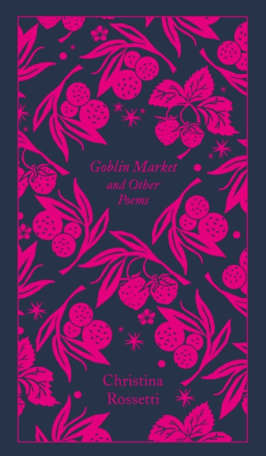 Christina G. Rossett - Goblin Market and Other Poems - Hardback