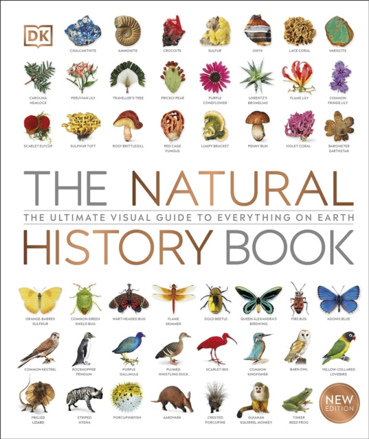 DK - Natural History Book : The Ultimate Visual Guide to Everything on
