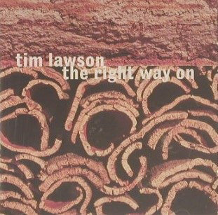 Tim Lawson - Right Way On - Used CD