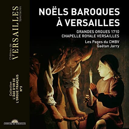 GAETAN JARRY; CHOER - NOELS A VERSAILLES MUSIC BY D - CD