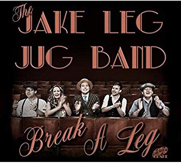 Jake Leg Jug Band - Break a Leg - CD