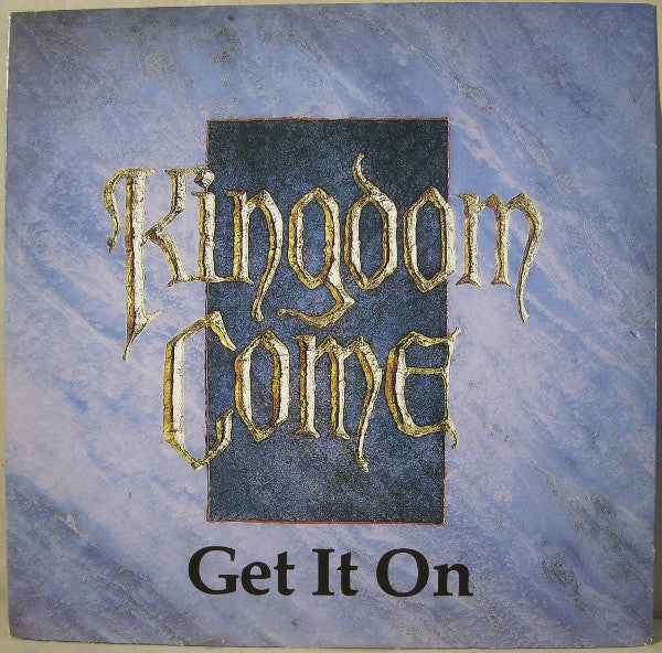 Kingdom Come - Get It On - Used Vinyl Record 12"