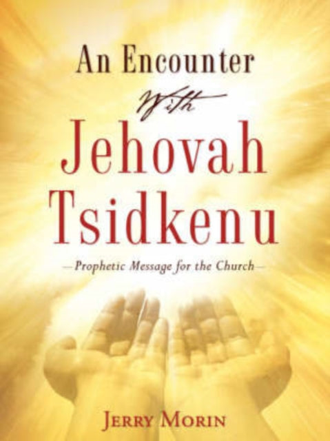Morin - An Encounter With Jehovah Tsidkenu - New paperback or softback
