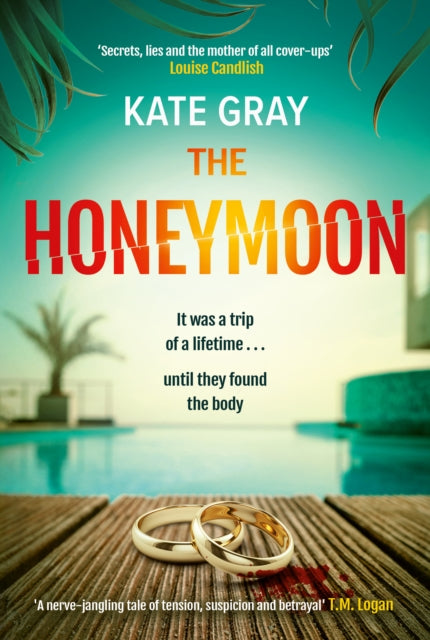 Kate Gray - Honeymoon : A sizzling read for summer 2023! - Hardback
