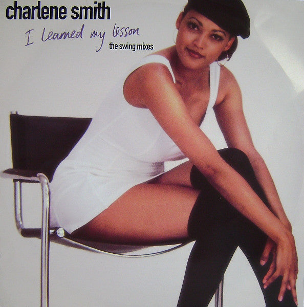 Charlene Smith - I Learned My Lesson (The Swing Mixes) - Used Vinyl R