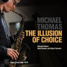 MICHAEL THOMAS QUART - Illusion Of Choice - CD