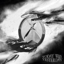Today Was Yesterday - CD
