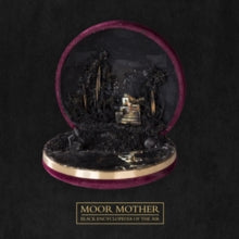 MOOR MOTHER - BLACK ENCYCLOPEDIA OF THE AIR - Vinyl Record