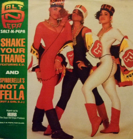 Salt 'N' Pepa - Shake Your Thang / Spinderella's Not A Fella (But A G