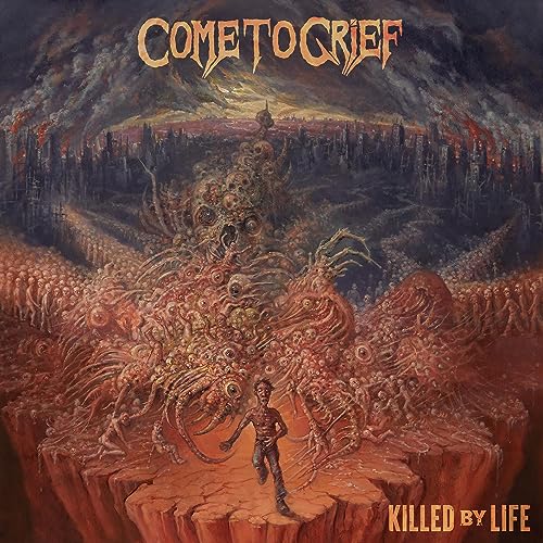 Come to Grief - Killed by Life CD  RELEASE DATE 10/11/23 (THIS CAN CHANG