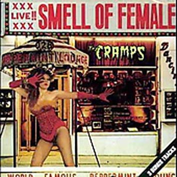 Cramps - Smell Of Female - CD