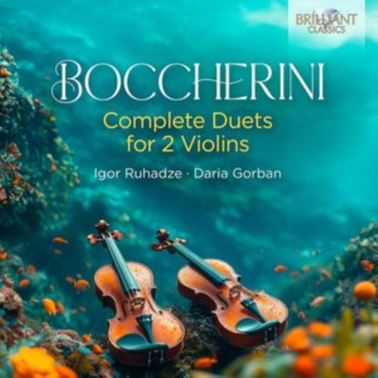 IGOR RUHADZE|DARIA G - BOCCHERINI COMPLETE DUETS FOR - CD