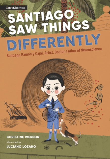 Christine Iverson - Santiago Saw Things Differently : Santiago Ramon y