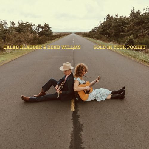 Caleb Klauder & Reeb - Gold In Your Pocket - New Vinyl Record