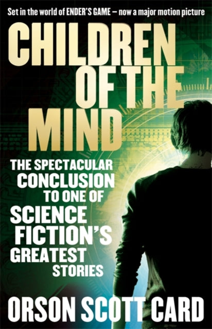 Orson Scott Card - Children Of The Mind : Book 4 of the Ender Saga : 4