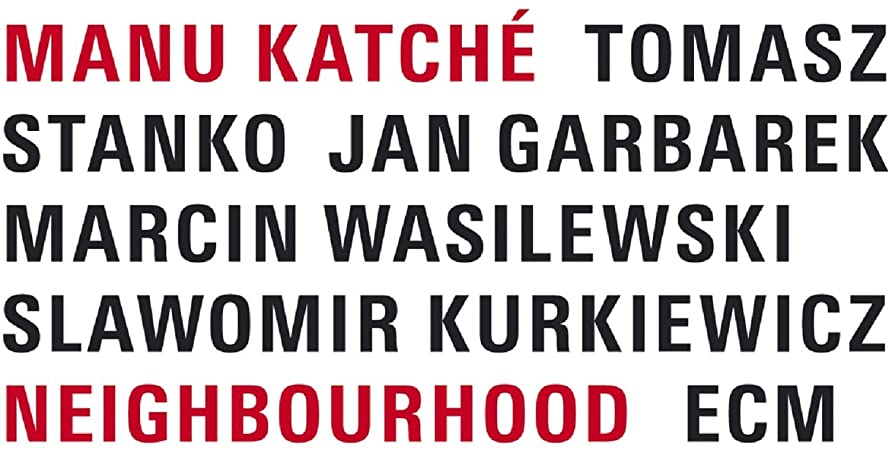 MANU KATCHE - NEIGHBOURHOOD - Vinyl Record