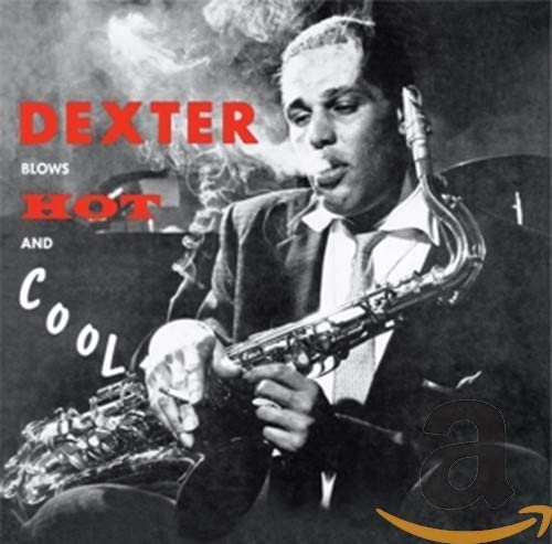 Dexter Gordon - Dexter Blows Hot And Cool - CD