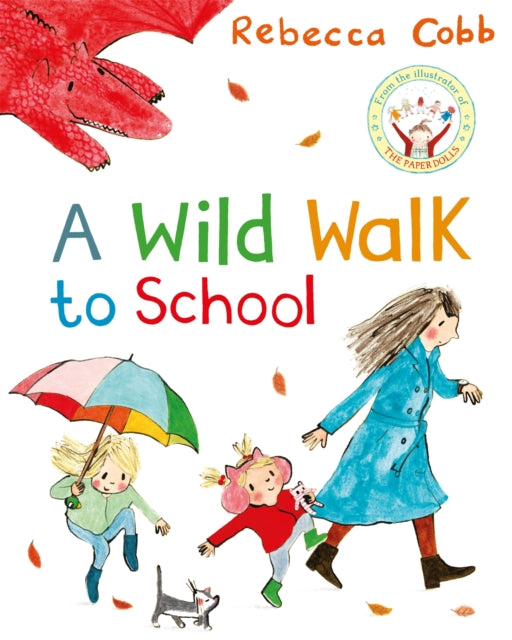 Rebecca Cobb - A Wild Walk to School - Paperback