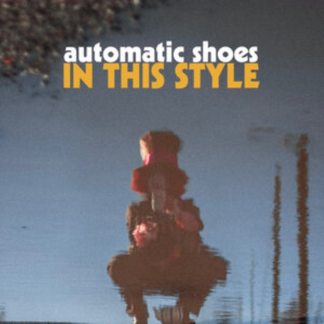 AUTOMATIC SHOES - IN THIS STYLE - Vinyl Record VL