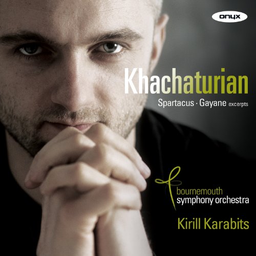 GAYANEH SPARTACUS - KHACHATURIAN - New CD ALBUM