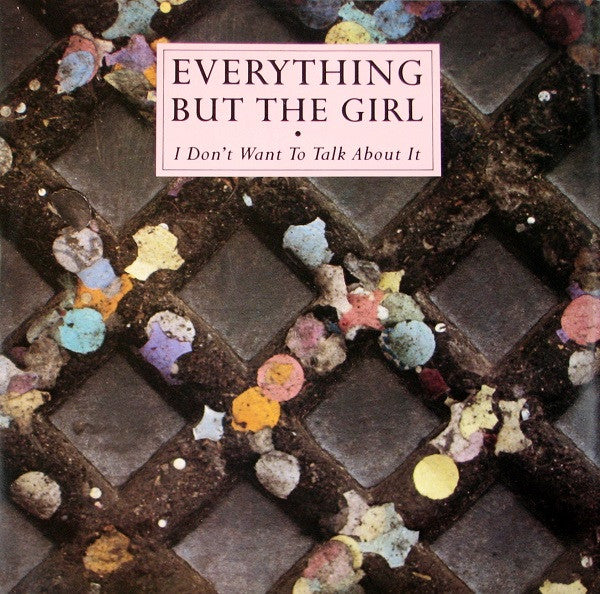 Everything But The G - I Don't Want To Talk About It - Used Vinyl Recor