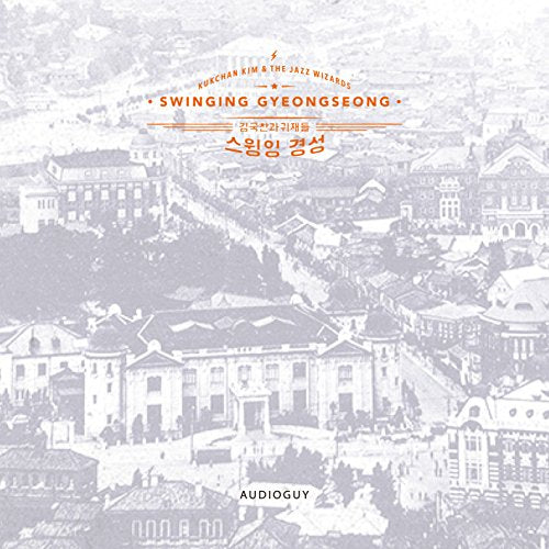 KIM - SWINGING GYEONGSEONG - New CD