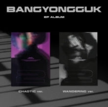 BANG YONG GUK - EP  2 (CHAOTIC / WANDERING) - CD