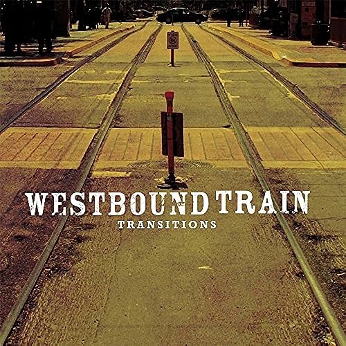 WESTBOUND TRAIN - TRANSITIONS - Vinyl Record