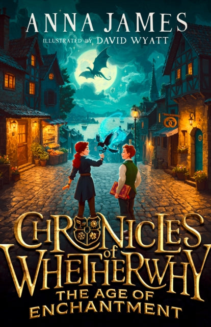 Anna James - Chronicles of Whetherwhy: The Age of Enchantment - New Ha