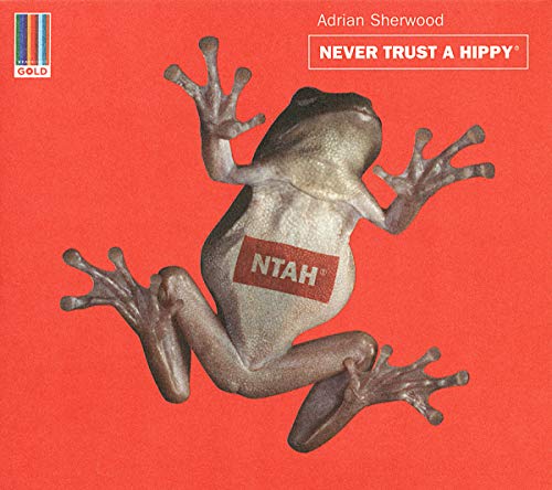 ADRIAN SHERWOOD - NEVER TRUST A HIPPY - New CD ALBUM