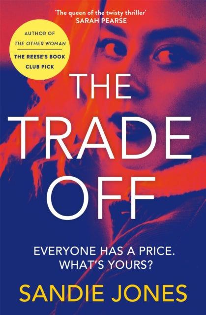 Sandie Jones - Trade Off : A thrilling journey into the grittiness of