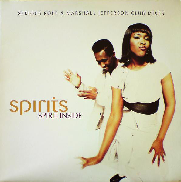 Spirits - Spirit Inside (Serious Rope & Marshall Jefferson Club Mixes