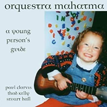Orquestra Mahatma - A Young Person's Guide - CD