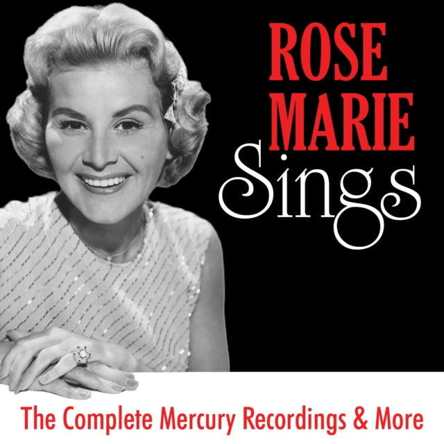 Rose Marie - Sings: The Complete Mercury Recordings & More - CD